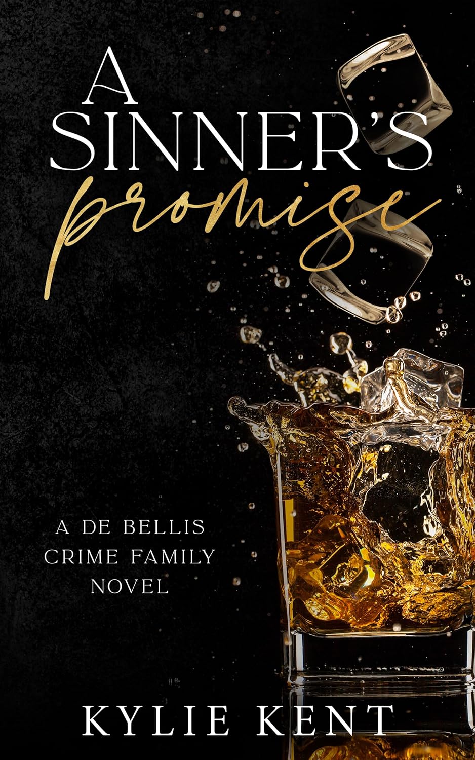 A Sinner's Promise: A Dark Mafia Romance (De Bellis Crime Family Book 1)
